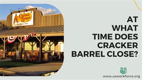 <b>Cracker Barrel</b>. . What time does cracker barrel close